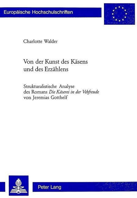 Energie-Label Von der Kunst des Käsens und des Erzählens (Deutsch, Charlotte Walder, 2005)