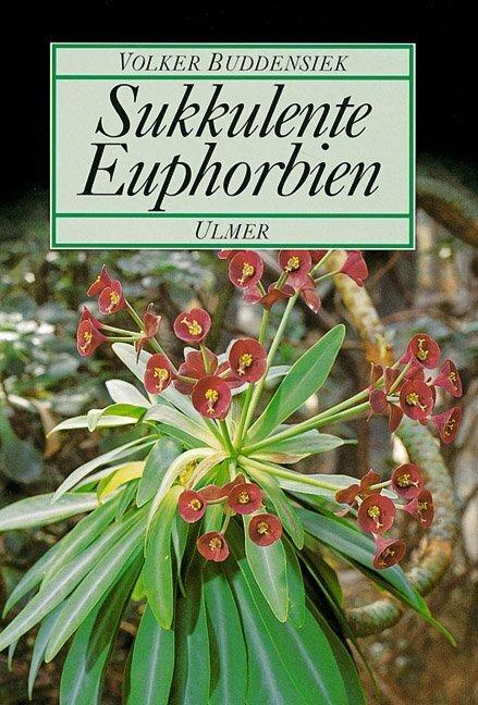 Produktbild Sukkulente Euphorbien (Deutsch, Volker Buddensiek, 1998)