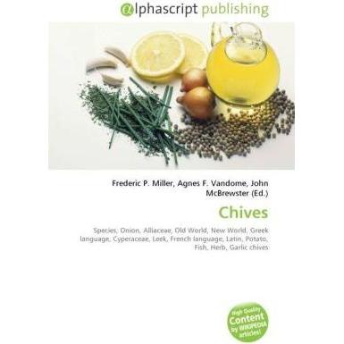 Chives, Fachbücher von Agnes F. Vandome, John McBrewster, Frederic P. Miller