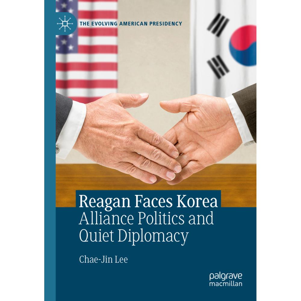 Reagan Faces Korea, Fachbücher von Chae-Jin Lee