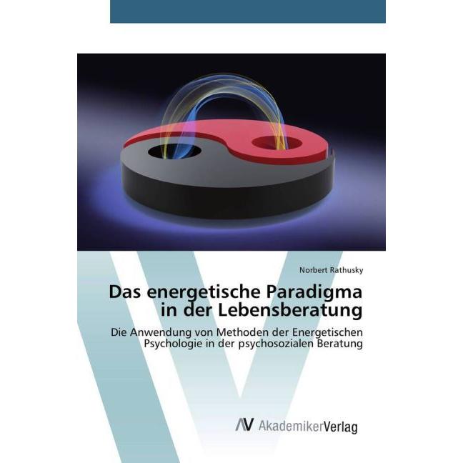 Das energetische Paradigma in der Lebensberatung, Fachbücher