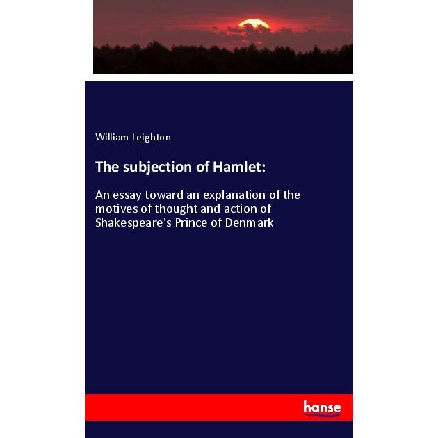 The subjection of Hamlet:, Fachbücher von William Leighton