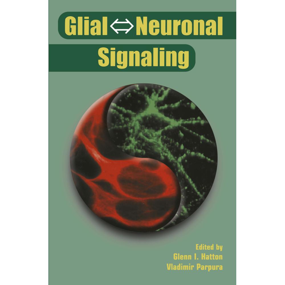 Glial Neuronal Signaling, Fachbücher von Vladimir Parpura, Glenn I. Hatton