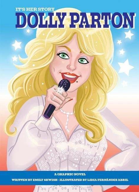 Image du produit It's Her Story Dolly Parton a Graphic Novel (Anglais, Emily Skwish, Lidia Fernandez Abril, 2021)