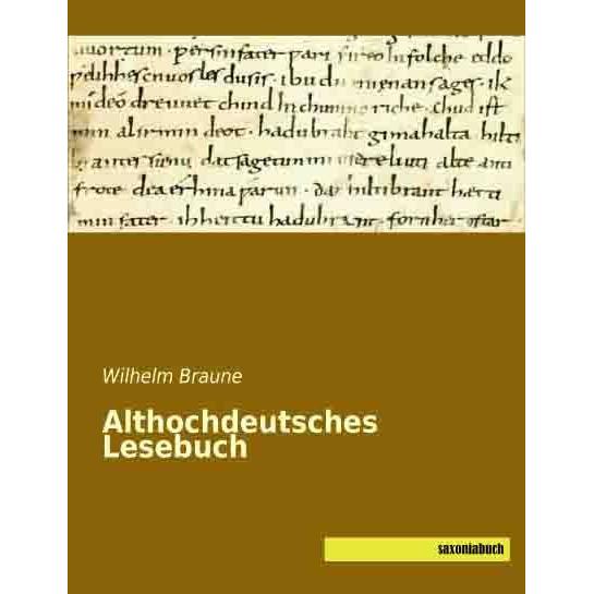 Althochdeutsches Lesebuch, Fachbücher von Wilhelm Braune