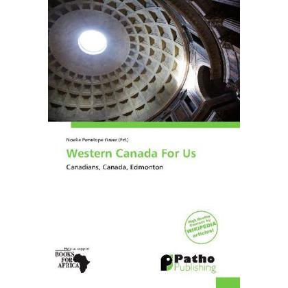 Western Canada For Us, Fachbücher von Noelia Penelope Greer