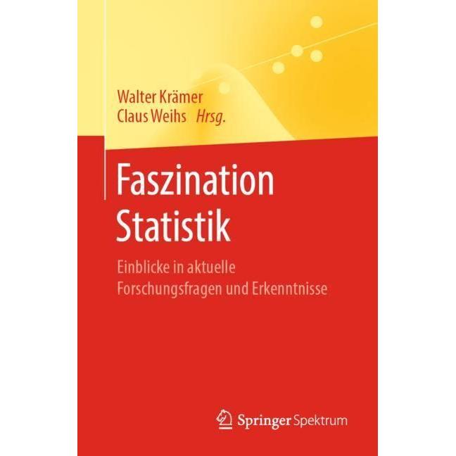 Faszination Statistik, Fachbücher von Claus Weihs, Walter Krämer
