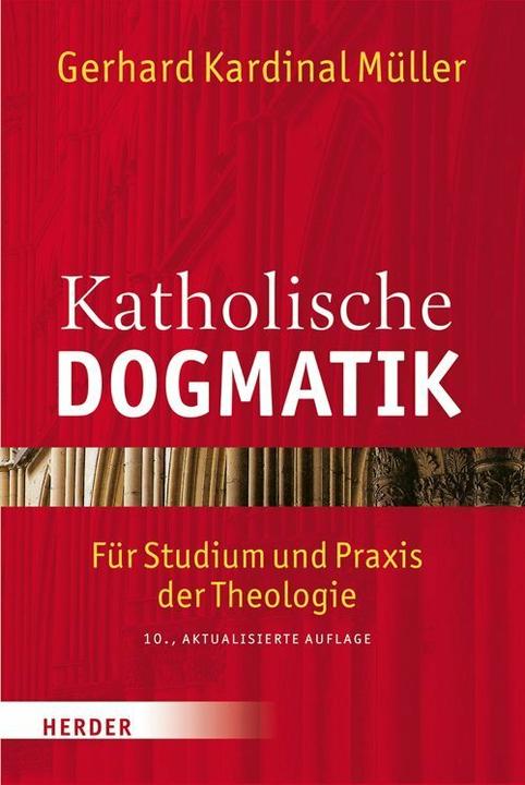 Produktbild Katholische Dogmatik (Deutsch, Gerhard Ludwig Müller, 2016)