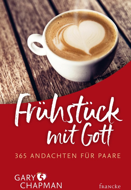 Produktbild Frühstück mit Gott (Deutsch, Gary Chapman, 2012)
