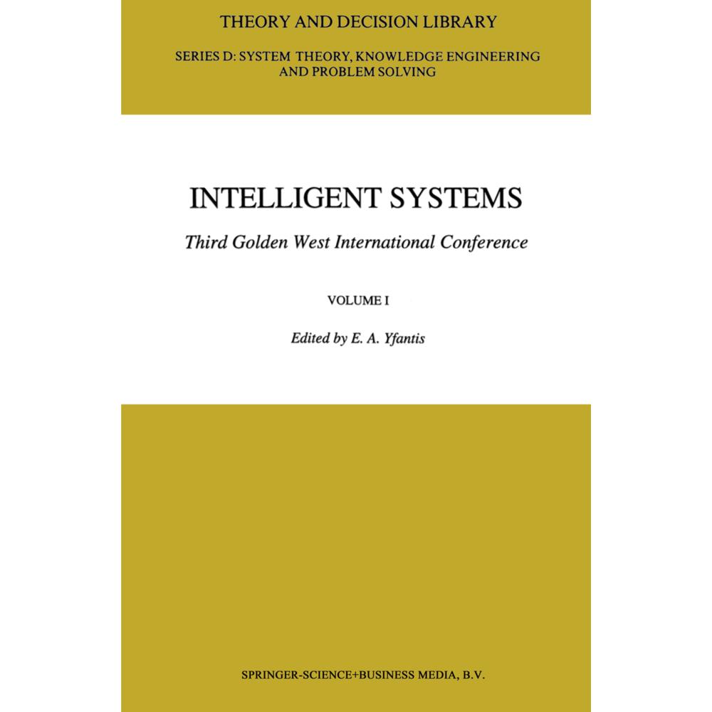 Intelligent Systems Third Golden West International Conference, Fachbücher von E. A. Yfantis