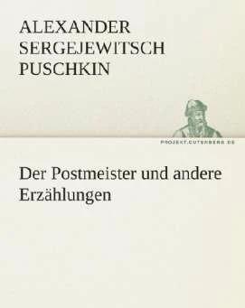 Produktbild Der Postmeister und andere Erzählungen (Deutsch, Alexander S. Puschkin, 2012)