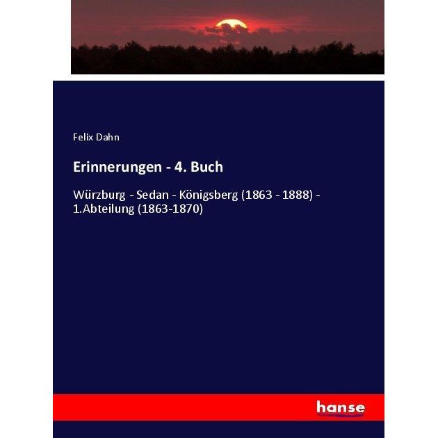 Erinnerungen, Fachbücher von Felix Dahn