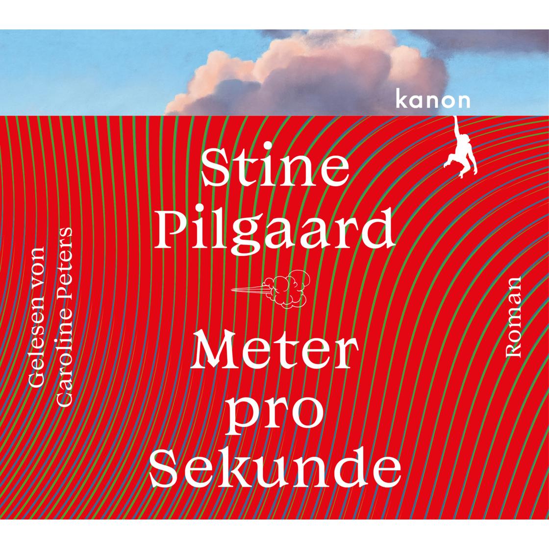 Thumbnail - Meter pro Sekunde, Belletristik von Stine Pilgaard, Caroline Peters, Hinrich Schmidt-Henkel