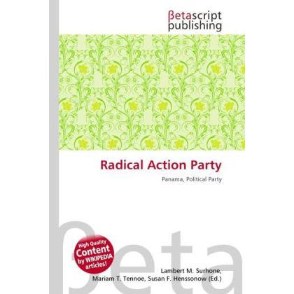 Radical Action Party, Fachbücher von Lambert M. Surhone, Miriam T. Timpledon, Susan F. Marseken