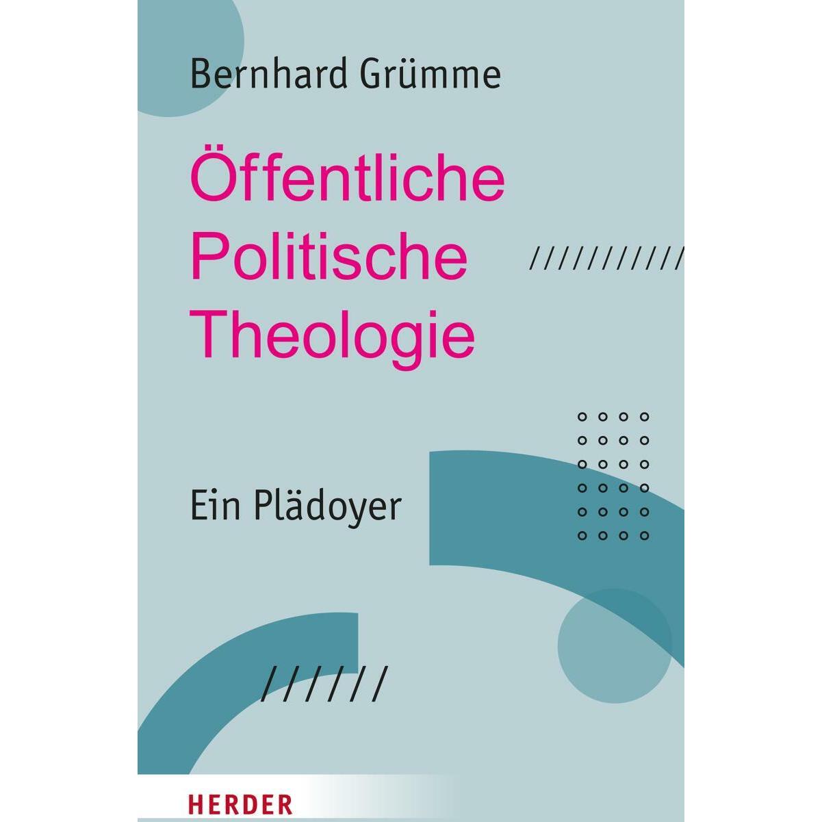 Öffentliche Politische Theologie, Fachbücher von Bernhard Grümme