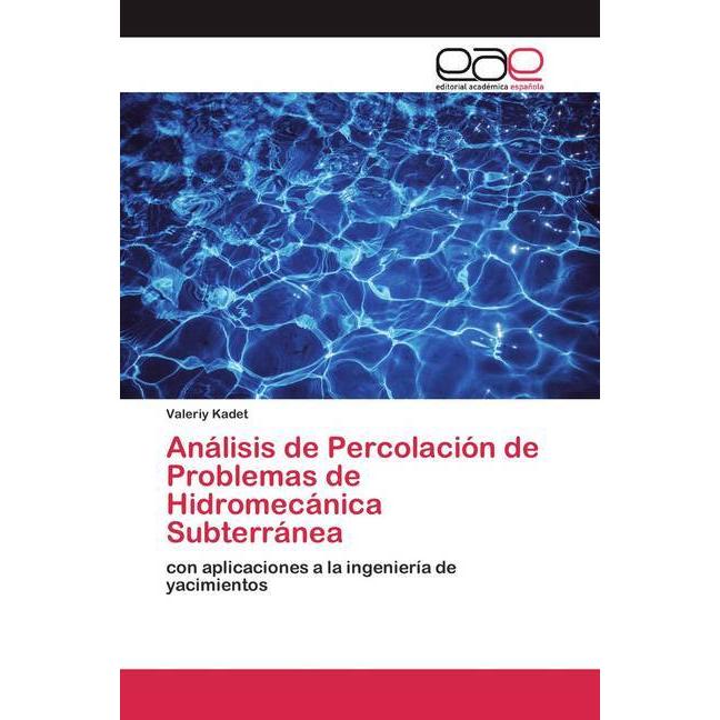 Análisis de Percolación de Problemas de Hidromecánica Subterránea, Fachbücher von Valeriy Kadet