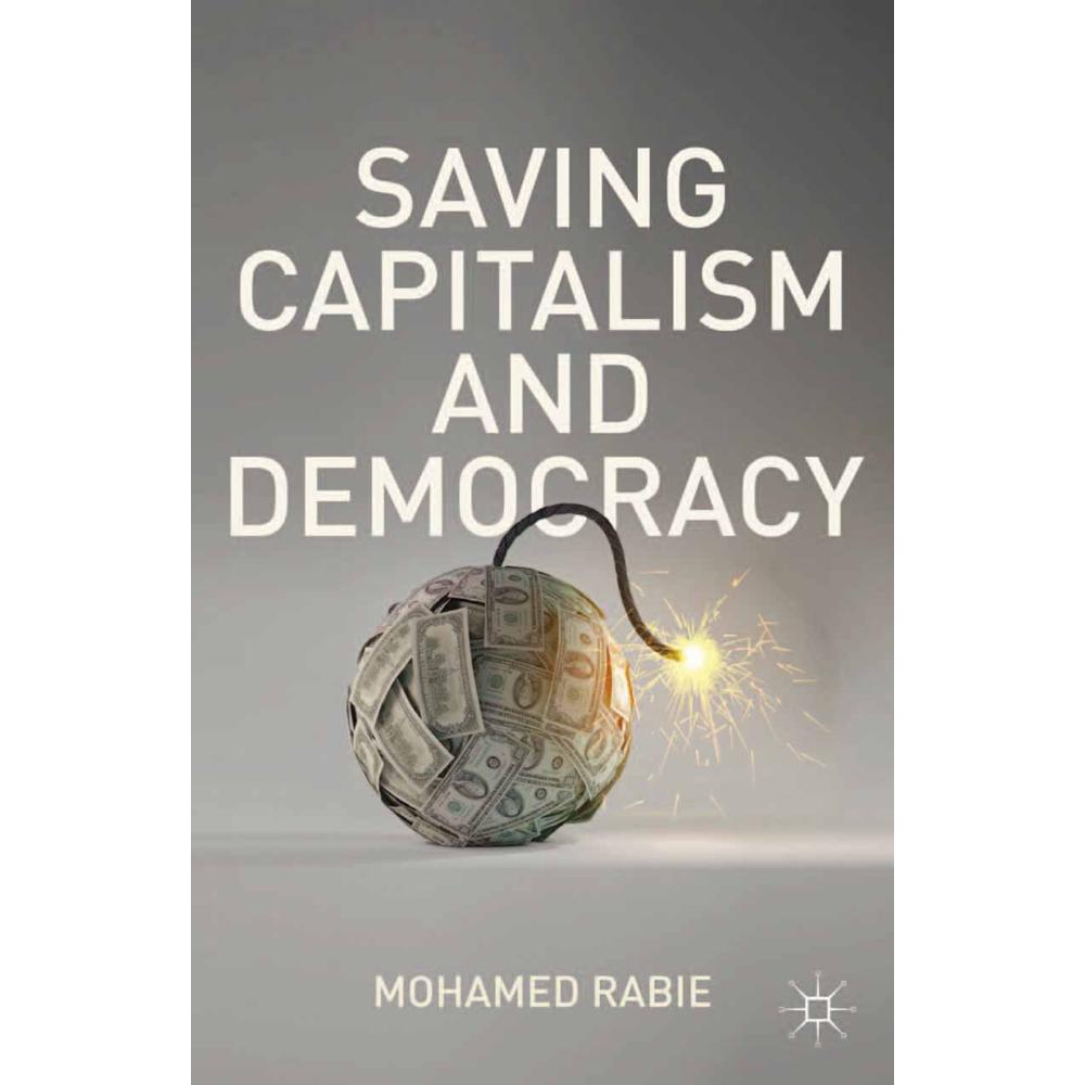 Saving Capitalism and Democracy, Fachbücher von M. Rabie