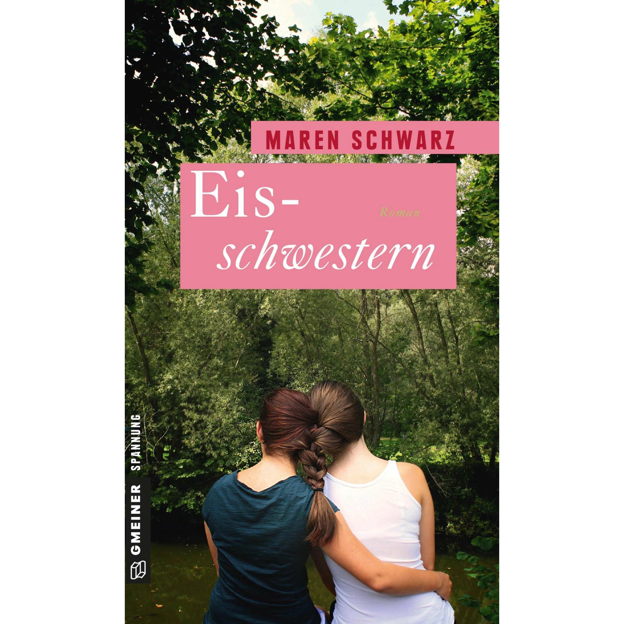 Schwarz:Eisschwestern, Belletristik von Maren Schwarz