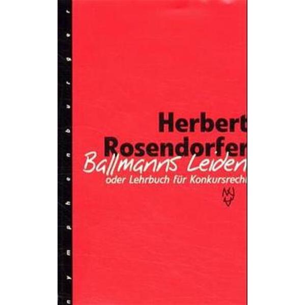 Ballmanns Leiden, Belletristik von Herbert Rosendorfer