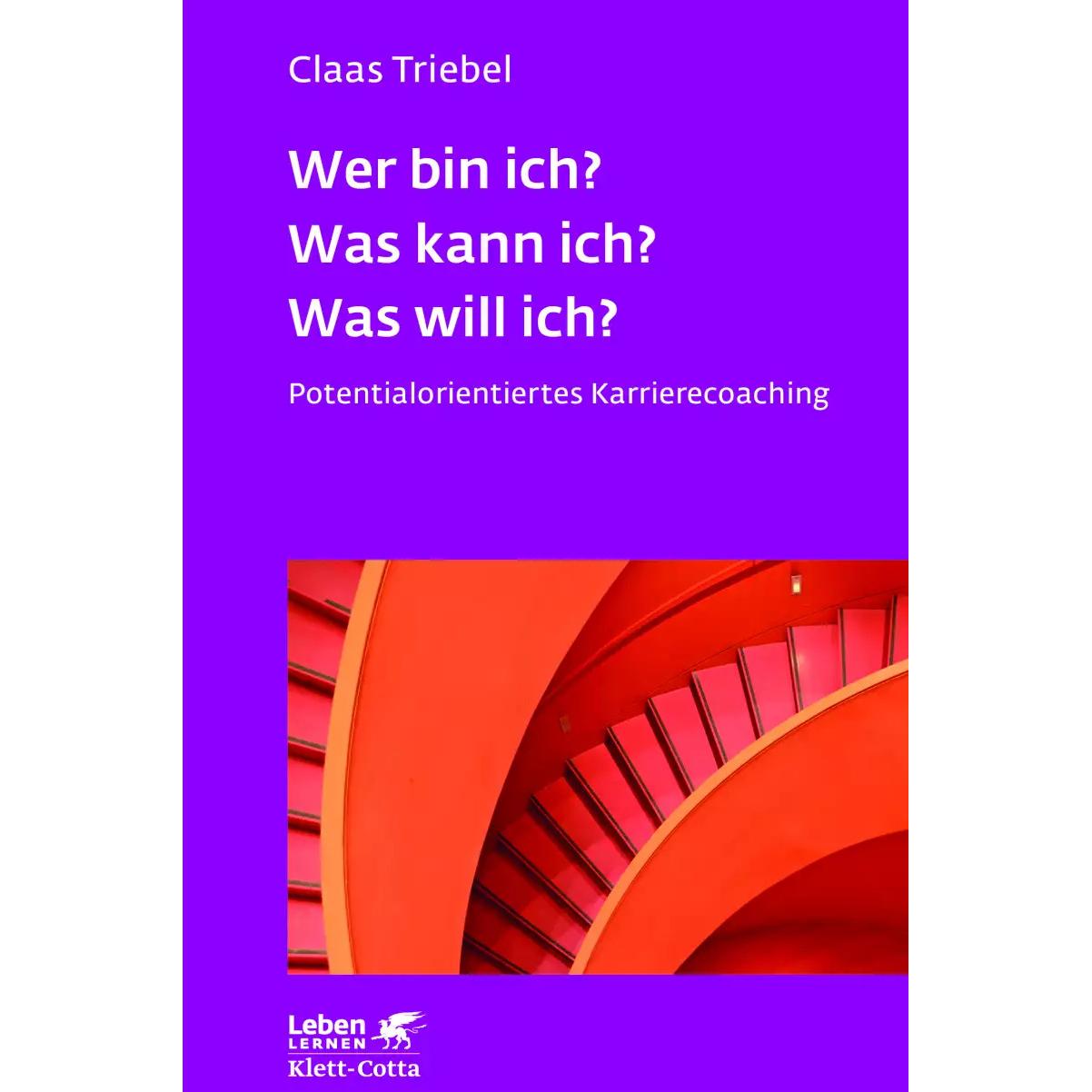 Thumbnail - Wer bin ich? Was kann ich? Was will ich? (Leben Lernen, Bd. 333), Ratgeber von Claas Triebel