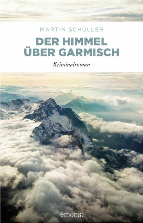 Produktbild Der Himmel über Garmisch (Deutsch, Martin Schüller, 2014)