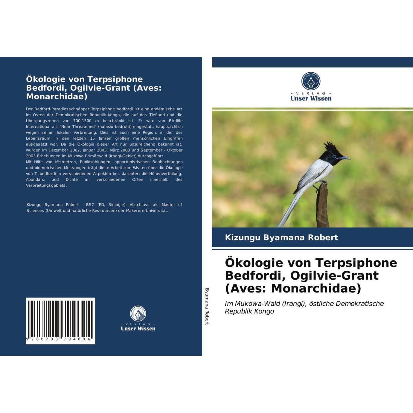 Ökologie von Terpsiphone Bedfordi, Ogilvie-Grant (Aves: Monarchidae), Fachbücher von Kizungu Byamana Robert
