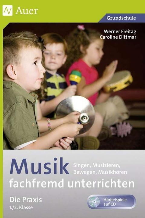Produktbild Musik fachfremd unterrichten - die Praxis 1/2 (Deutsch, Caroline Dittmar, Werner Freitag, 2024)