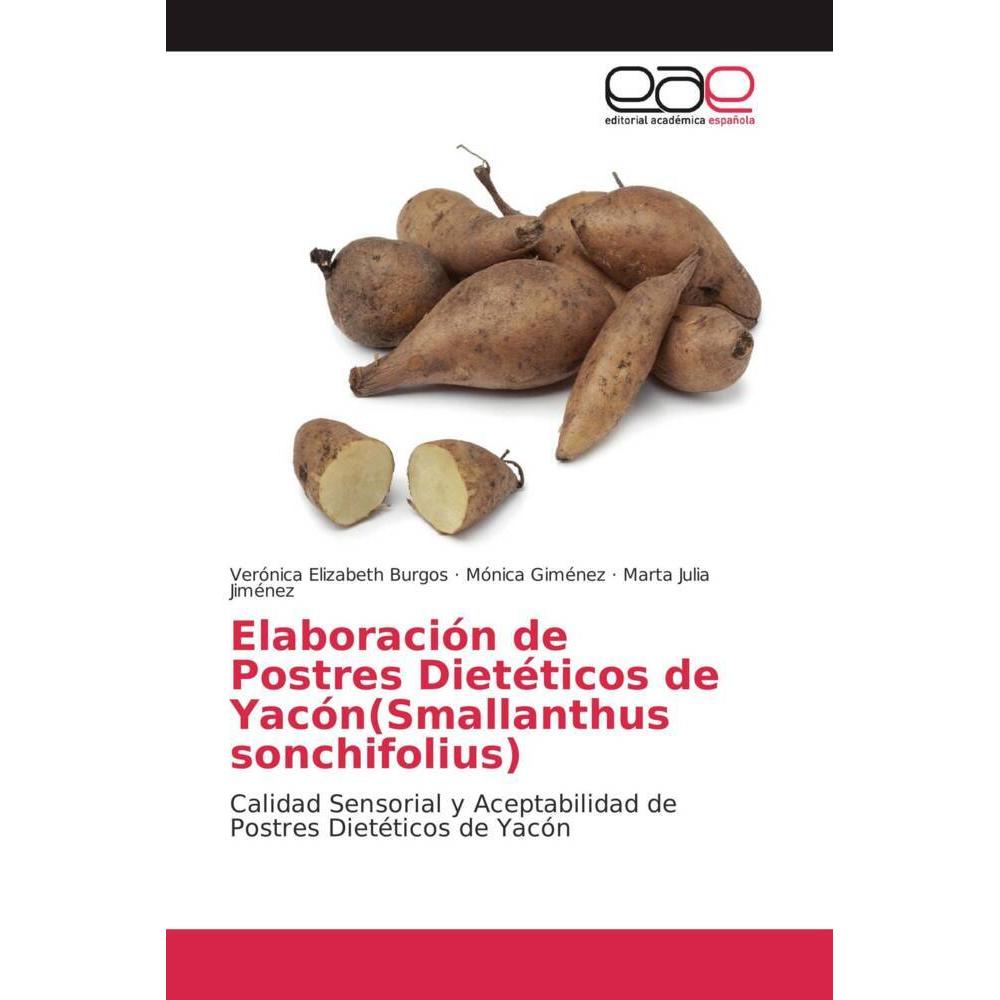 Elaboración de Postres Dietéticos de Yacón(Smallanthus sonchifolius), Fachbücher