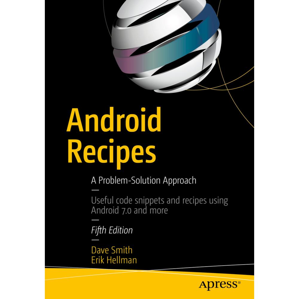 Android Recipes, Fachbücher von Dave Smith, Erik Hellman