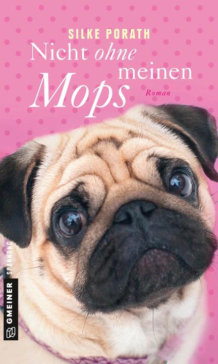 Produktbild Nicht ohne meinen Mops (Deutsch, Silke Porath, 2018)