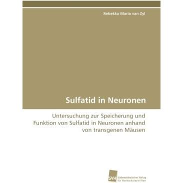 Sulfatid in Neuronen, Fachbücher von Rebekka Maria van Zyl