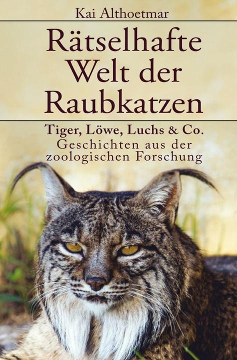Produktbild Althoetmar:Rätselhafte Welt der Raubkat (Deutsch, Kai Althoetmar, 2022)
