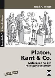 Produktbild Platon, Kant & Co (Deutsch, Tanja A Wilken, 2012)