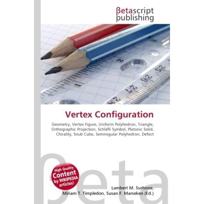 Vertex Configuration, Fachbücher von Miriam T. Timpledon, Lambert M. Surhone, Susan F. Marseken