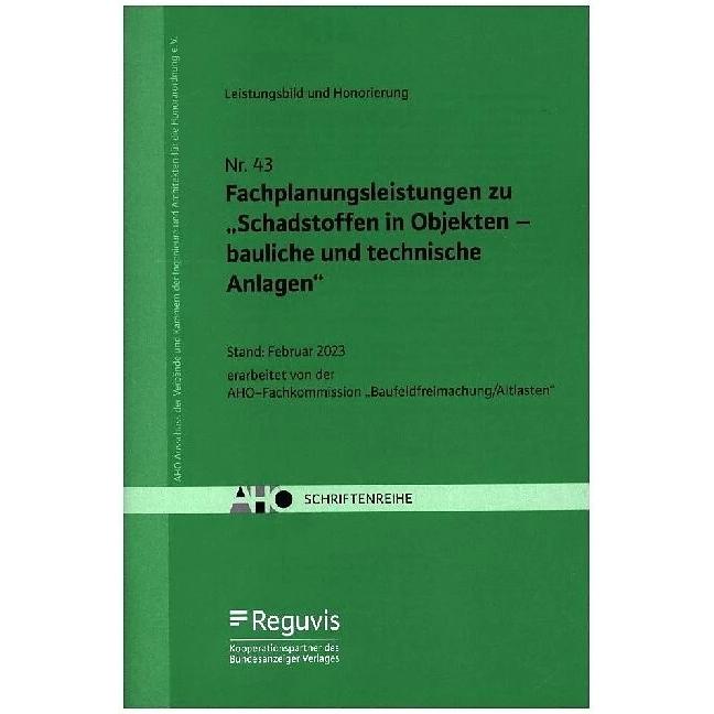 Thumbnail - Fachplanungsleistungen zu 'Schadstoffen in Objekten - bauliche und technische Anlagen', Fachbücher von AHO Ausschuss der...