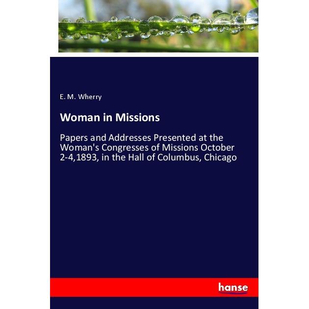 Woman in Missions, Fachbücher von E. M. Wherry