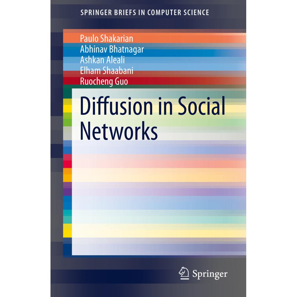 Diffusion in Social Networks, Fachbücher von Paulo Shakarian, Elham Shaabani, Abhivav Bhatnagar, Ruocheng Guo, Ashkan Al...