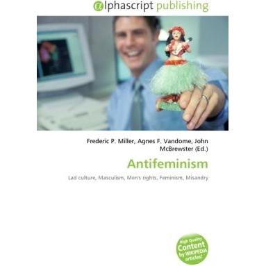 Antifeminism, Fachbücher von Agnes F. Vandome, Frederic P. Miller, John McBrewster