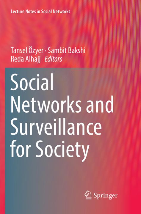 Produktbild Social Networks and Surveillance for Society (Reda Alhajj, Sambit Bakshi, Tansel Özyer, 2018)