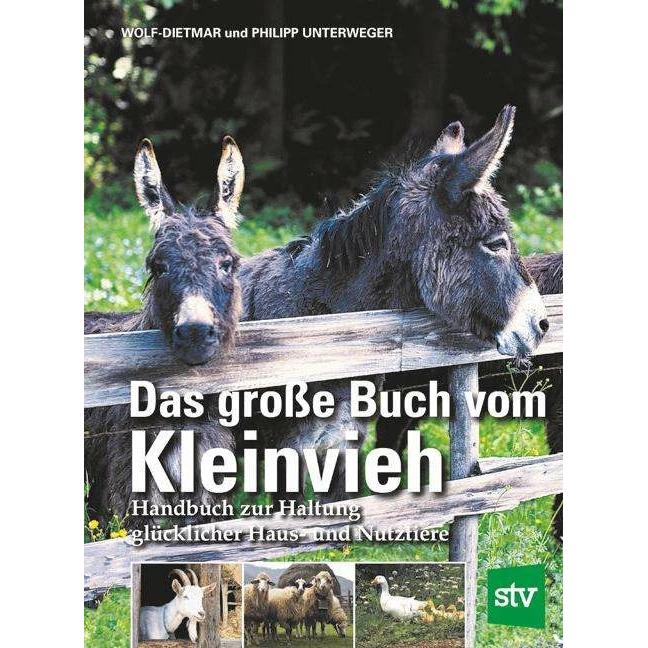 Thumbnail - Das grosse Buch vom Kleinvieh, Fachbücher von Wolf-Dietmar Unterweger, Philipp Unterweger