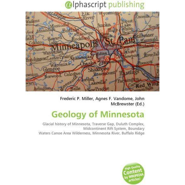 Geology of Minnesota, Fachbücher von Agnes F. Vandome, Frederic P. Miller, John McBrewster