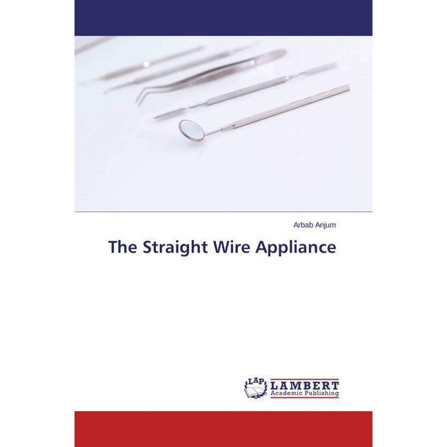 The Straight Wire Appliance, Fachbücher von Arbab Anjum