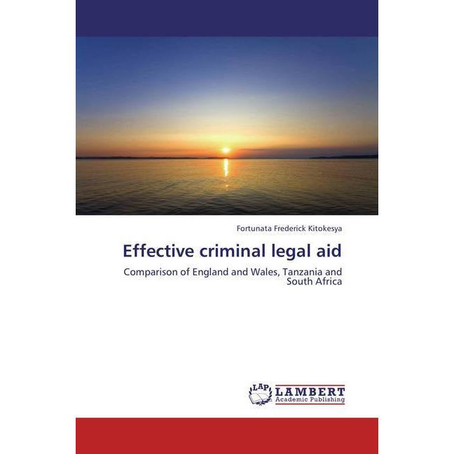 Effective criminal legal aid, Fachbücher von Fortunata Frederick Kitokesya