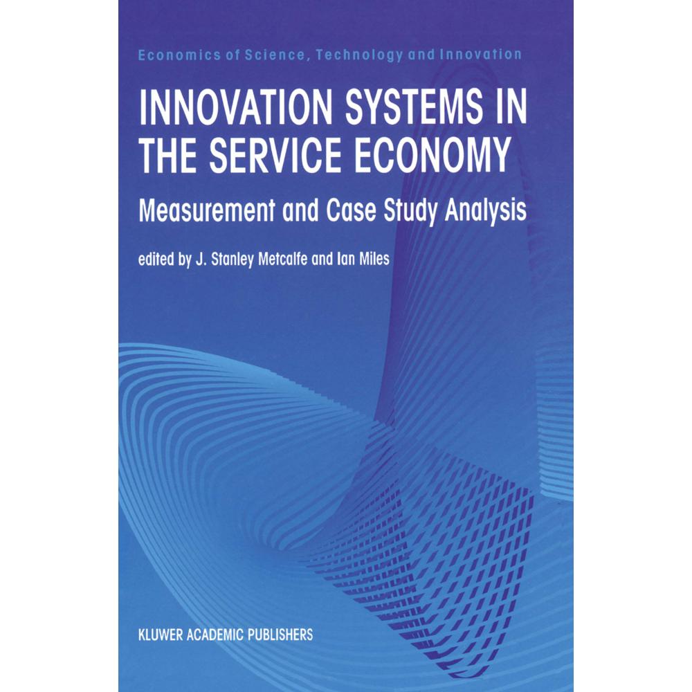 Innovation Systems in the Service Economy, Fachbücher von Ian Miles, J Stanley Metcalfe
