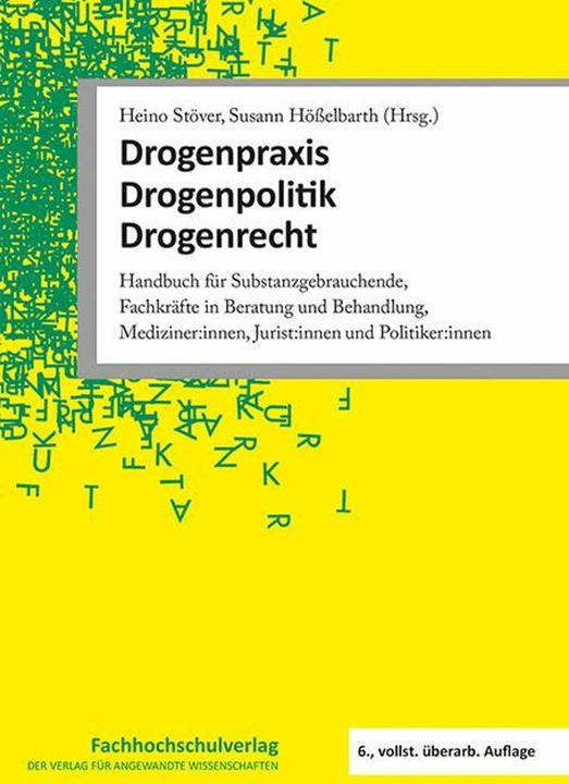 Produktbild Drogenpraxis · Drogenpolitik · Drogenre (Deutsch, Heino Stöver, Katja Thane, 2024)