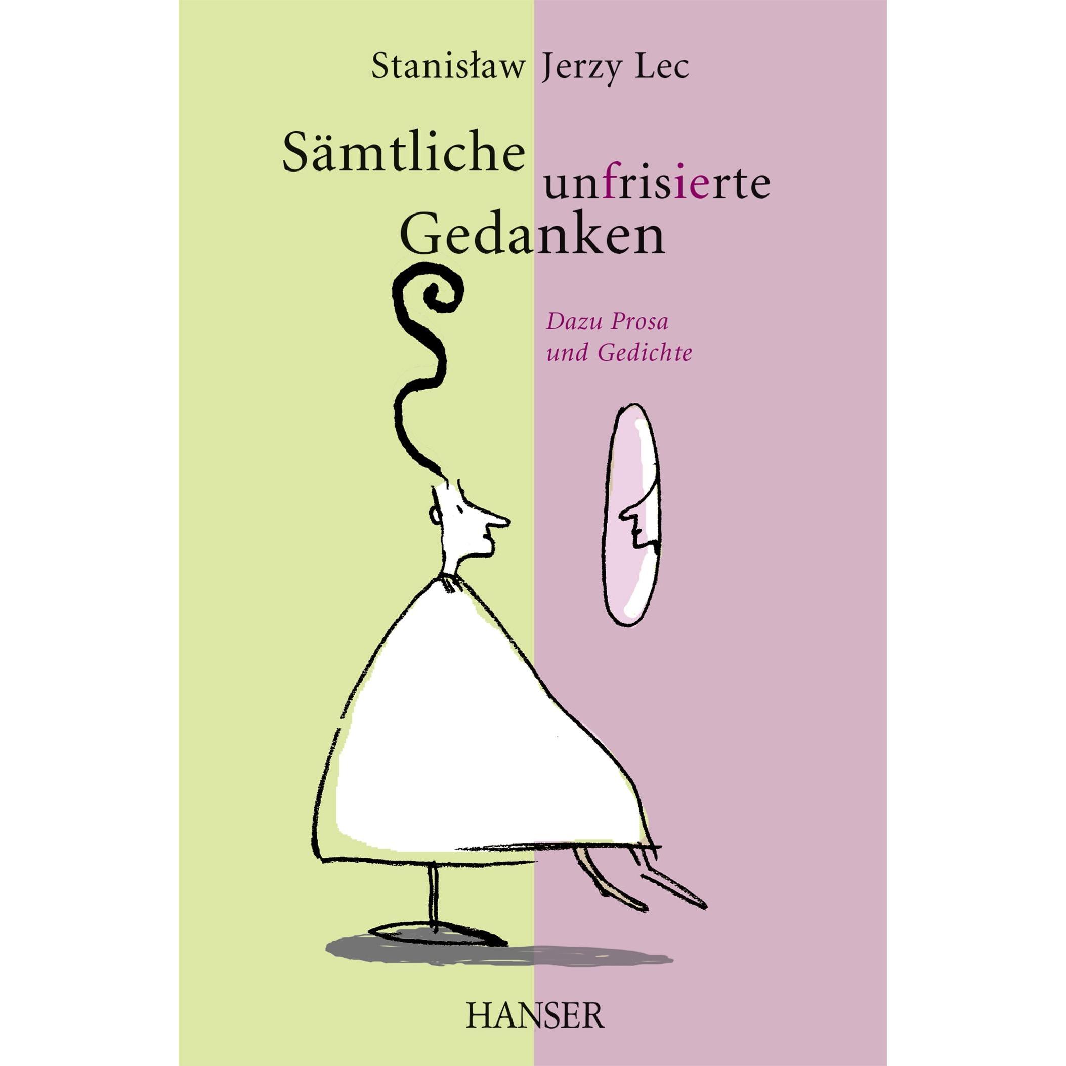Sämtliche unfrisierte Gedanken, Belletristik von Stanislaw Jerzy Lec