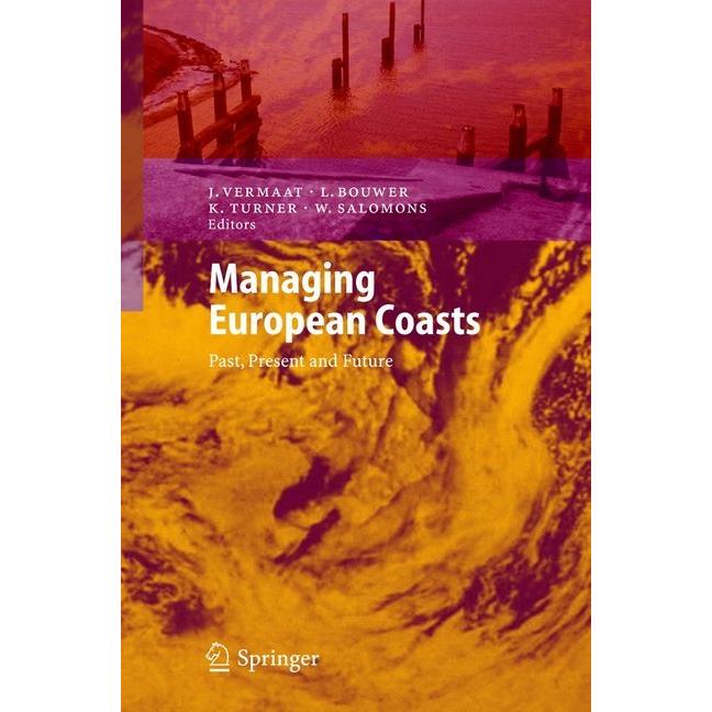 Managing European Coasts, Fachbücher von Jan E. Vermaat, Laurens Bouwer, W. Salomons, Kerry Turner