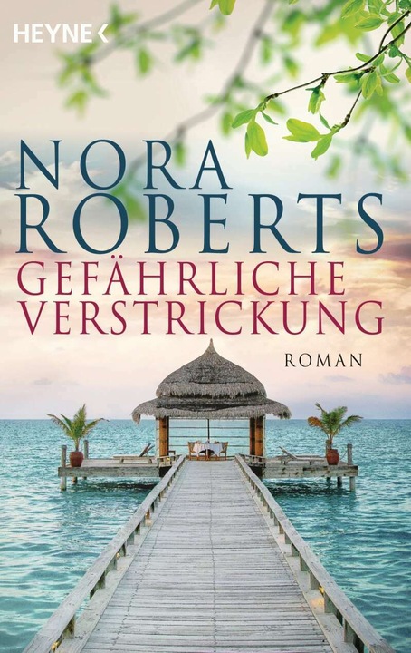 Produktbild Gefährliche Verstrickung (Deutsch, Nora Roberts, Christine Roth, 2015)