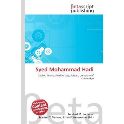 Syed Mohammad Hadi, Ratgeber von Lambert M. Surhone, Mariam T. Tennoe, Susan F. Henssonow