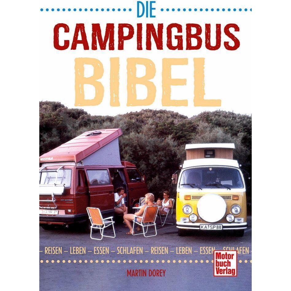 Die Campingbus-Bibel, Ratgeber von Martin Dorey